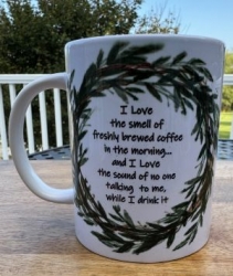 I Love the smell of coffee Cup